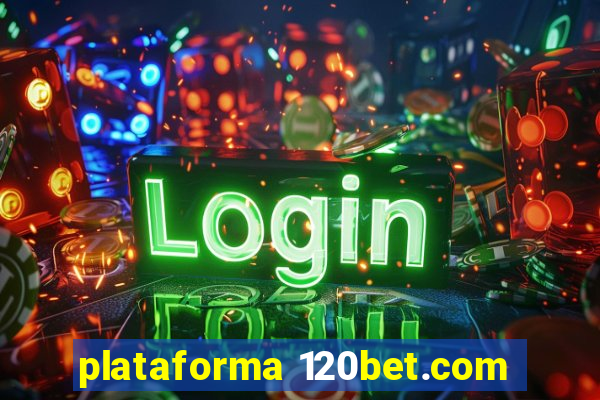 plataforma 120bet.com